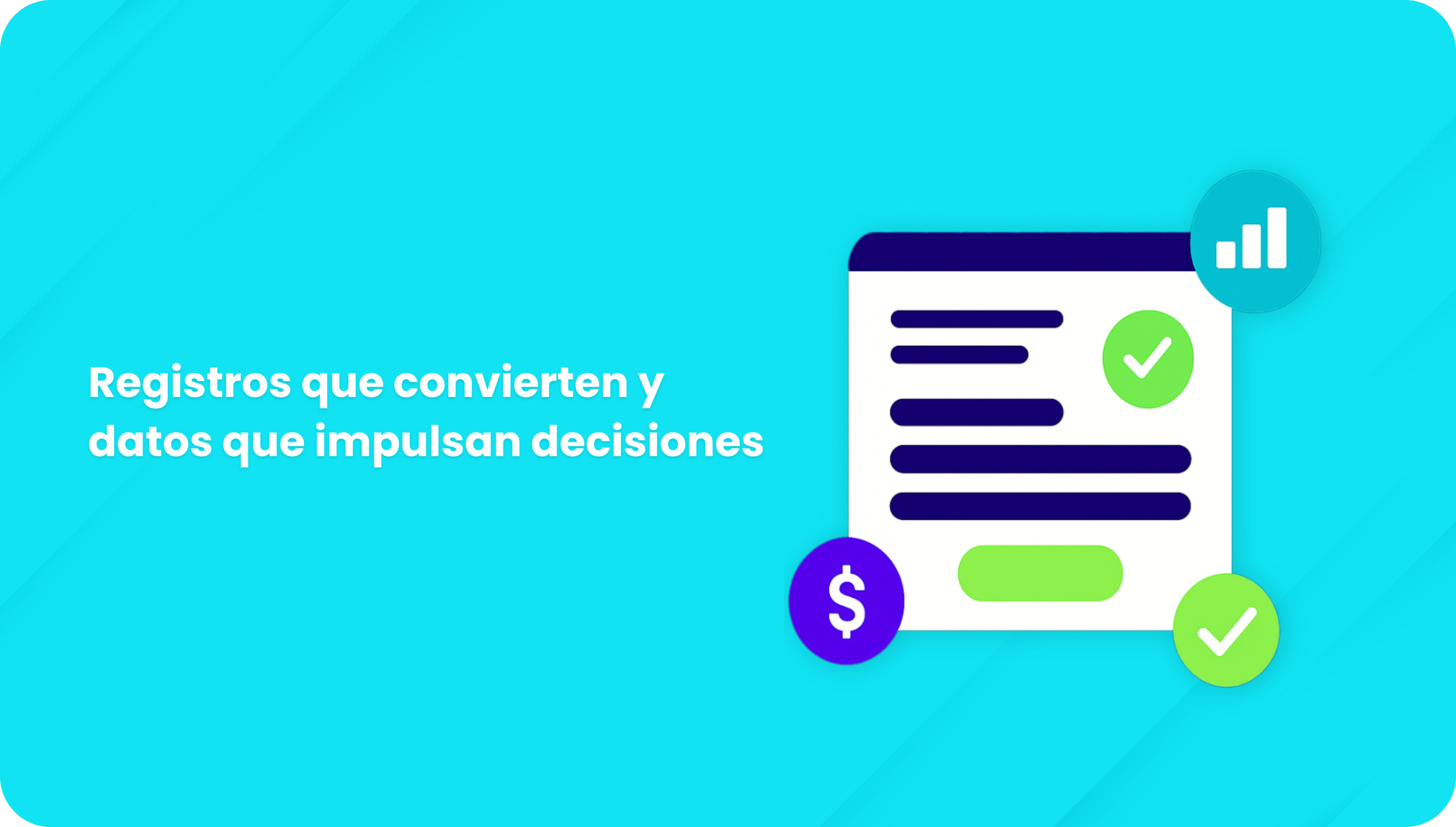 Registros que convierten y datos que impulsan decisiones